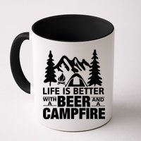 Life Is Better With A Beer And A Campfire Mug