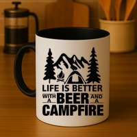 Life Is Better With A Beer And A Campfire Mug