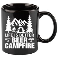 Life Is Better With A Beer And A Campfire 11oz C Handle Ceramic Mug