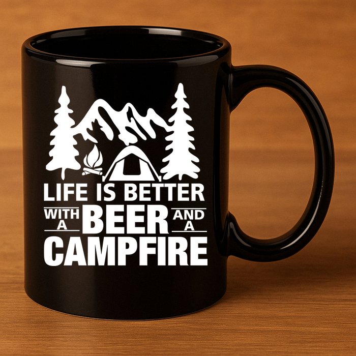 Life Is Better With A Beer And A Campfire 11oz C Handle Ceramic Mug