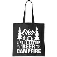 Life Is Better With A Beer And A Campfire Bag