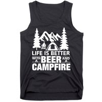 Life Is Better With A Beer And A Campfire Tank Top