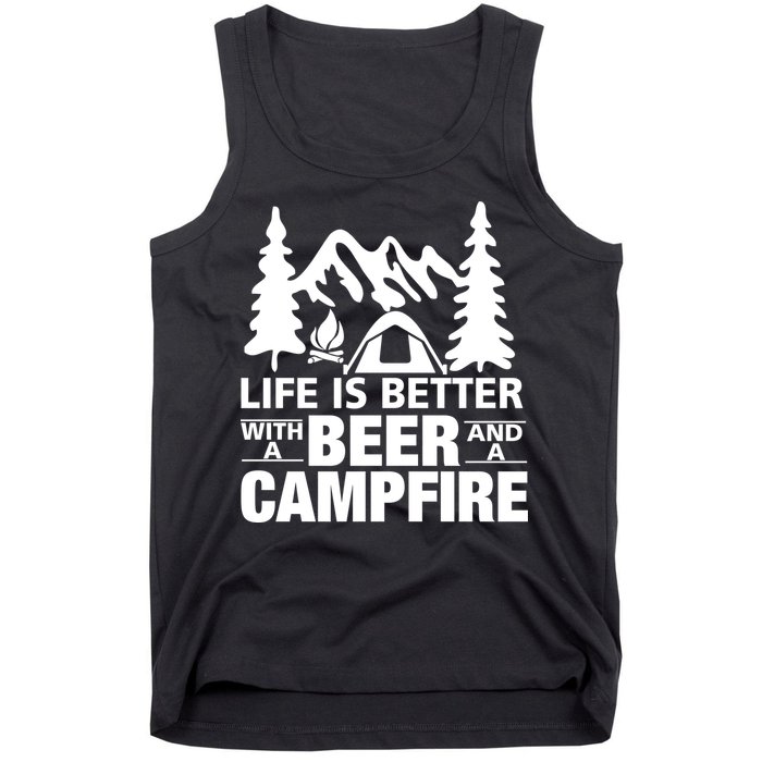 Life Is Better With A Beer And A Campfire Tank Top