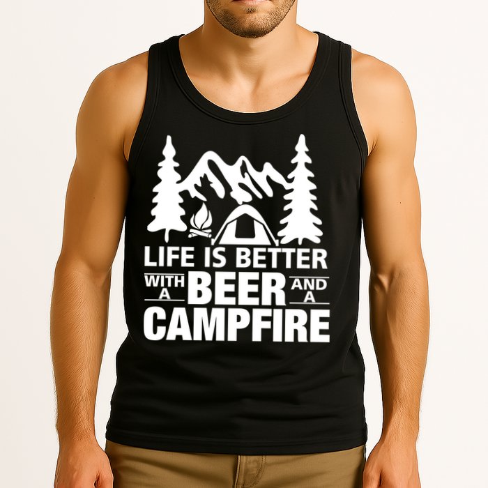 Life Is Better With A Beer And A Campfire Tank Top