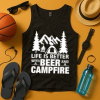 Life Is Better With A Beer And A Campfire Tank Top