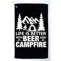 Life Is Better With A Beer And A Campfire Golf Towel