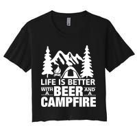 Life Is Better With A Beer And A Campfire Crop Top