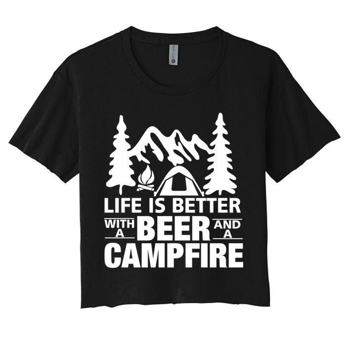Life Is Better With A Beer And A Campfire Crop Top