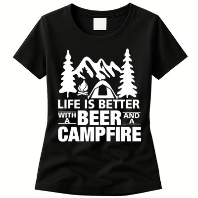 Life Is Better With A Beer And A Campfire Womens T-Shirt