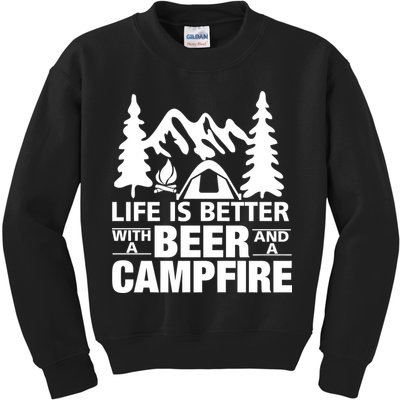 Life Is Better With A Beer And A Campfire Kids Sweatshirt