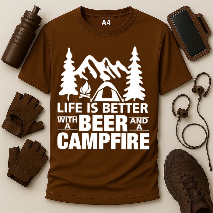 Life Is Better With A Beer And A Campfire Performance Shirt