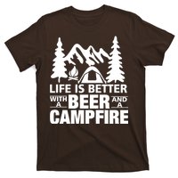 Life Is Better With A Beer And A Campfire T-Shirt