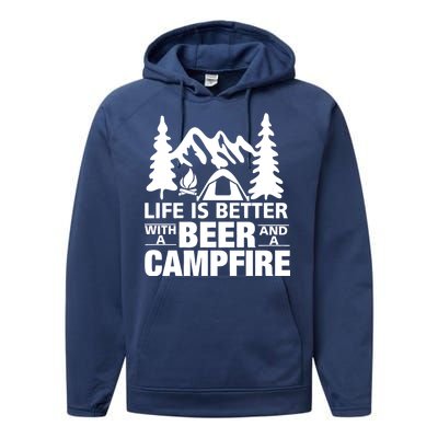 Life Is Better With A Beer And A Campfire Performance Fleece Hoodie