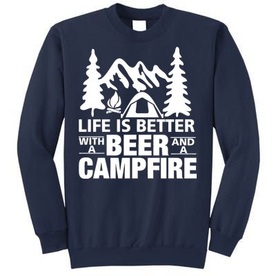 Life Is Better With A Beer And A Campfire Sweatshirt