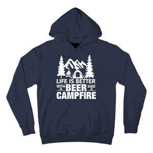 Life Is Better With A Beer And A Campfire Tall Hoodie