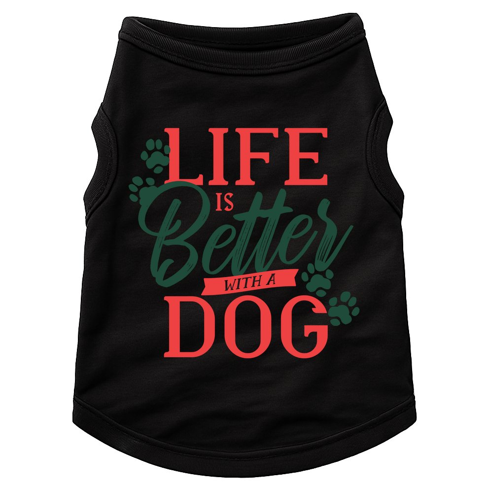 Life Is Better With A Dog Doggie Tank
