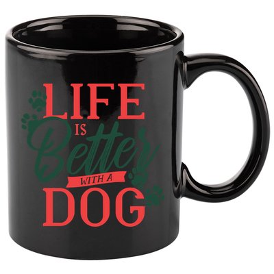 Life Is Better With A Dog 11oz C Handle Ceramic Mug