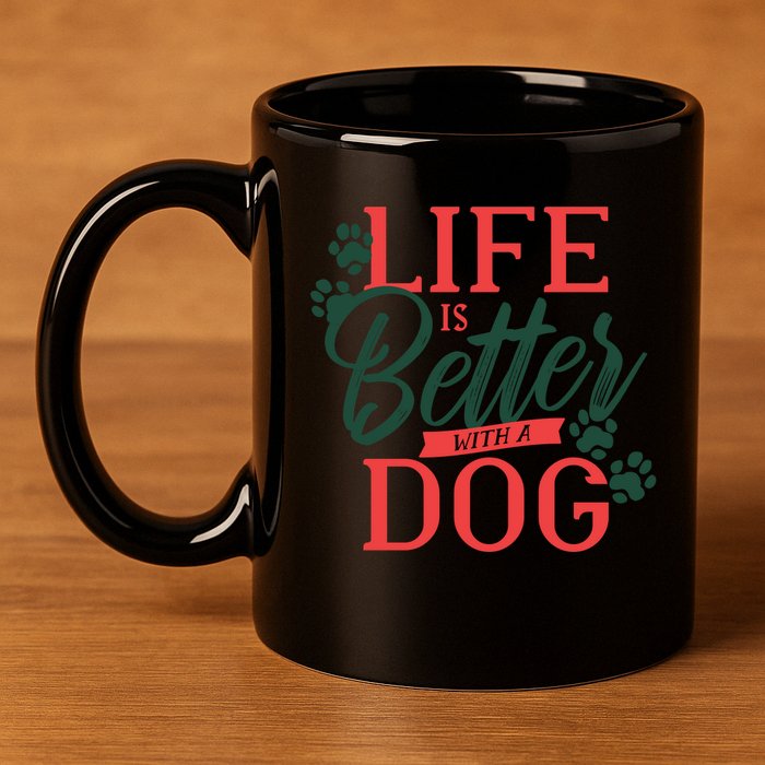 Life Is Better With A Dog 11oz C Handle Ceramic Mug