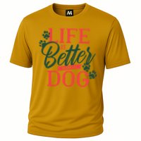 Life Is Better With A Dog Performance Shirt