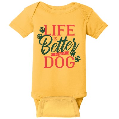 Life Is Better With A Dog Baby Bodysuit