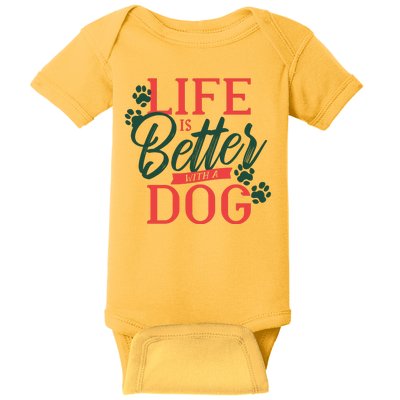 Life Is Better With A Dog Baby Bodysuit