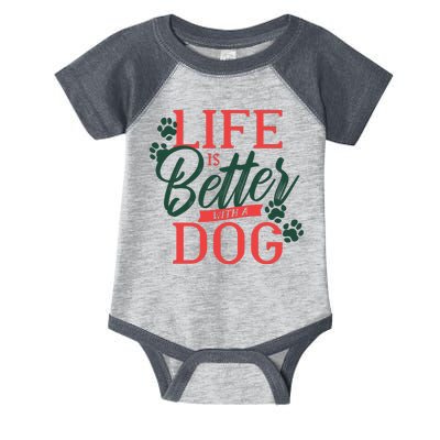 Life Is Better With A Dog Infant Baby Jersey Bodysuit