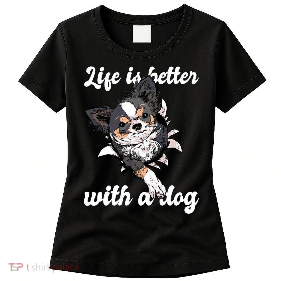Life Is Better With A Dog Cute Women's T-Shirt
