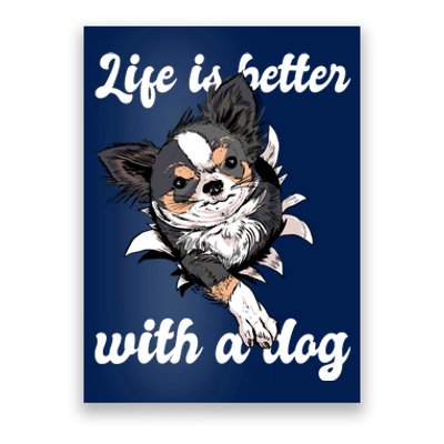 Life Is Better With A Dog Cute Poster