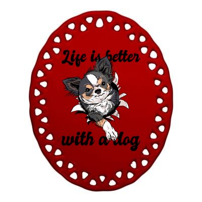 Life Is Better With A Dog Cute Ceramic Oval Ornament