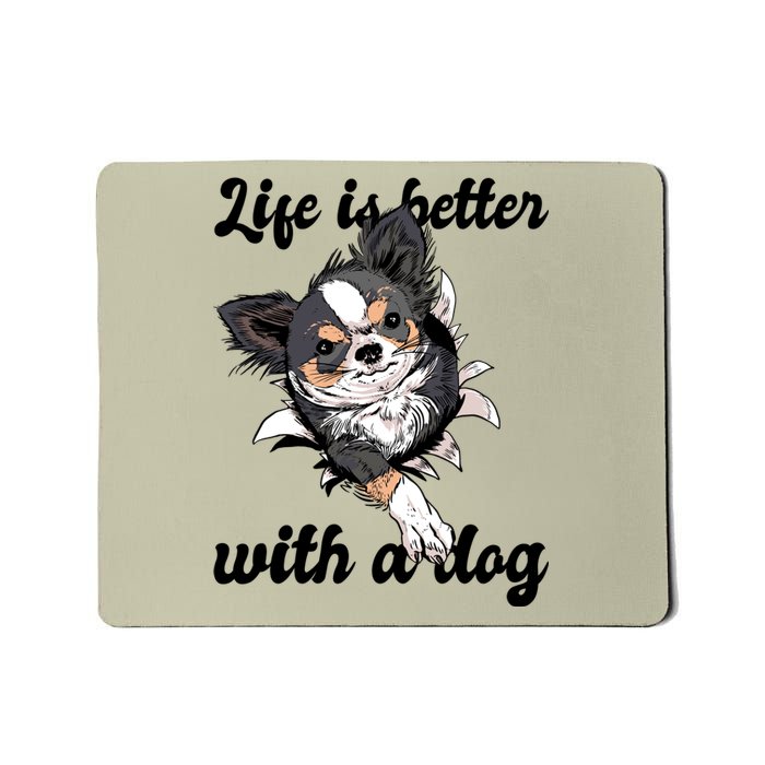 Life Is Better With A Dog Cute Mousepad