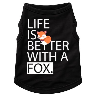 Life Is Better With A Fox Doggie Tank