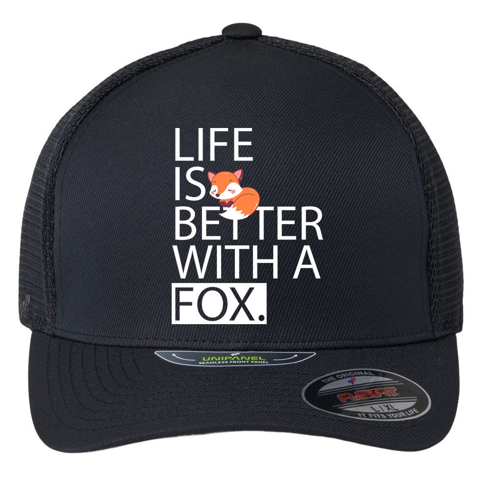 Life Is Better With A Fox Flexfit Unipanel Trucker Cap