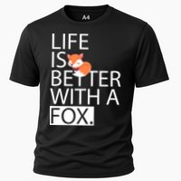 Life Is Better With A Fox Performance Shirt