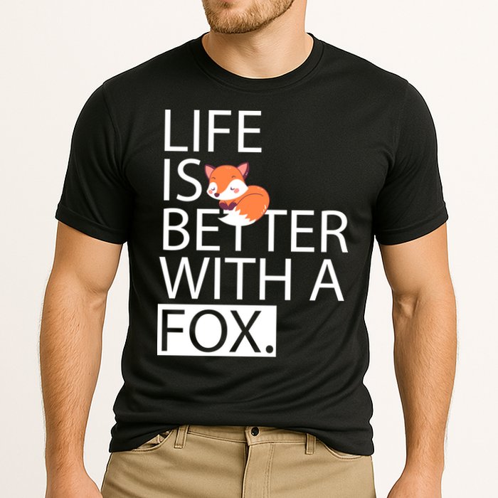 Life Is Better With A Fox Performance Shirt