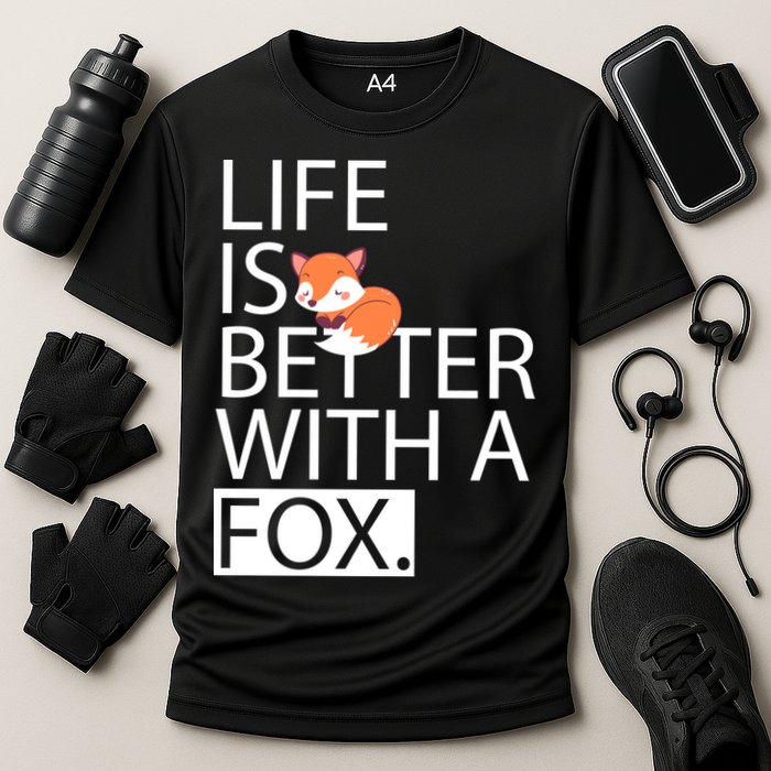 Life Is Better With A Fox Performance Shirt