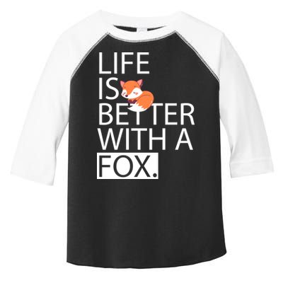 Life Is Better With A Fox Toddler Fine Jersey T-Shirt