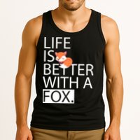Life Is Better With A Fox Tank Top