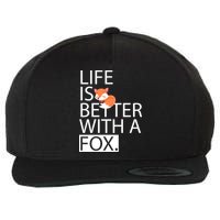 Life Is Better With A Fox Wool Snapback Cap
