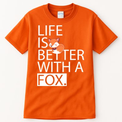 Life Is Better With A Fox Tall T-Shirt
