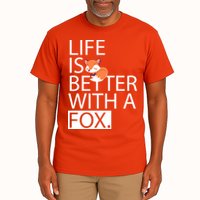 Life Is Better With A Fox Tall T-Shirt