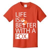Life Is Better With A Fox Kids T-Shirt