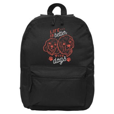 Life Is Better With Dogs 16 in Basic Backpack