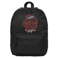 Life Is Better With Dogs 16 in Basic Backpack