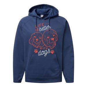 Life Is Better With Dogs Performance Fleece Hoodie