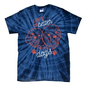 Life Is Better With Dogs Tie-Dye T-Shirt