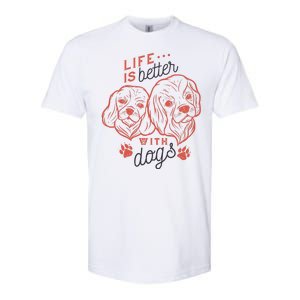 Life Is Better With Dogs Softstyle CVC T-Shirt