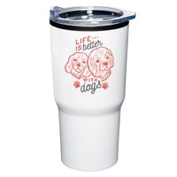 Life Is Better With Dogs Tumbler
