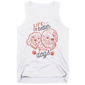 Life Is Better With Dogs Tank Top