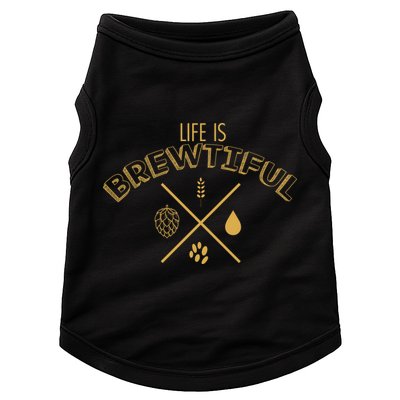 Life Is Brewtiful Doggie Tank