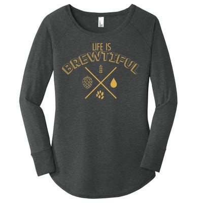 Life Is Brewtiful Women's Perfect Tri Tunic Long Sleeve Shirt